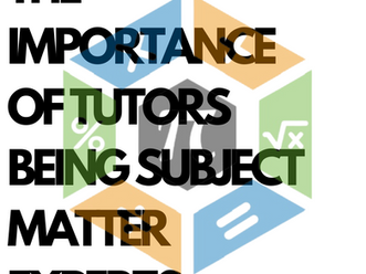 The Importance of Tutors Being Subject Matter Experts