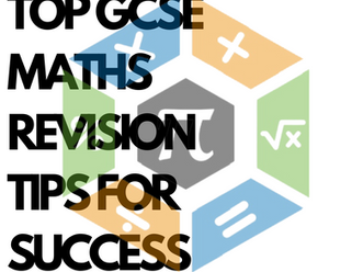 Top GCSE Maths Revision Tips for Success
