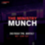 The Ministry Munch