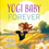 Thumbnail: 'Yogi Baby Forever' by Dawn Price