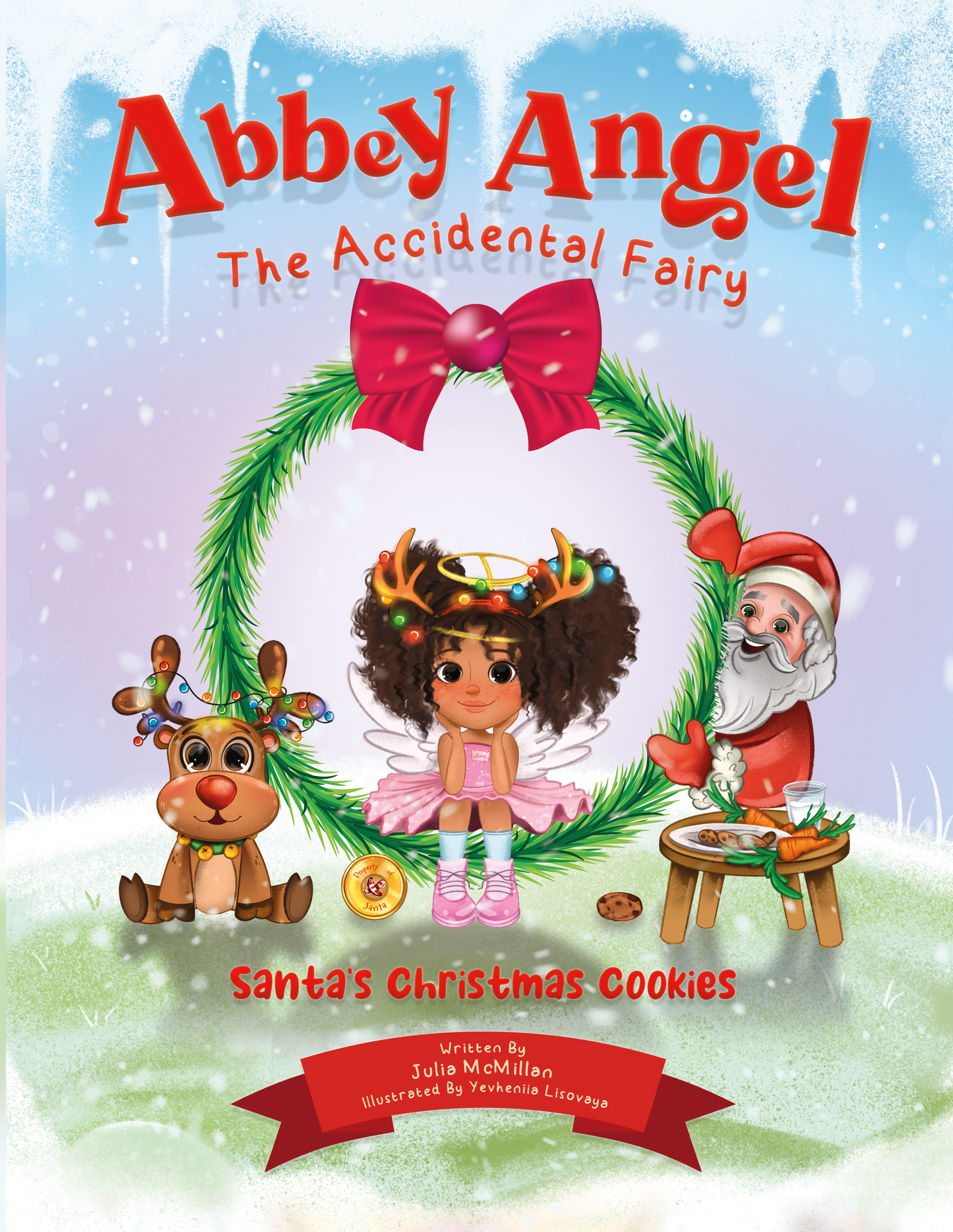 Abbey Angel - The Accidental Fairy: Santa's Christmas Cookies by Julia McMillan