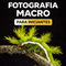 Fotografia Macro: Guia Completo Para Iniciantes (Beabá Atualizado 2026)