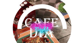 Cafe Dia GAME night