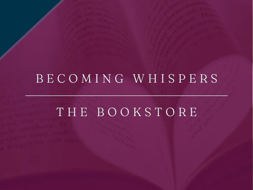 Becoming Whispers | The Bookstore