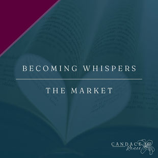 Becoming Whispers | The Market