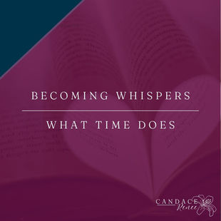 Becoming Whispers | What Time Does
