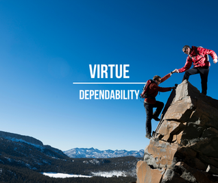 Virtue | Dependability