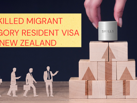 THE SKILLED MIGRANT CATEGORY RESIDENT VISA PATHWAY: YOUR TICKET TO LIVING AND WORKING IN NEW ZEALAND