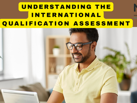 UNDERSTANDING THE INTERNATIONAL QUALIFICATION ASSESSMENT (IQA)