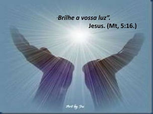 Brilhe a vossa luz
