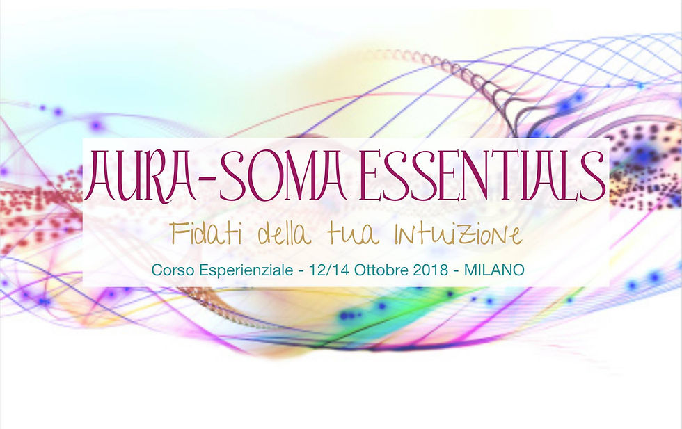 AURA-SOMA® ESSENTIALS - Corso Esperienziale Milano