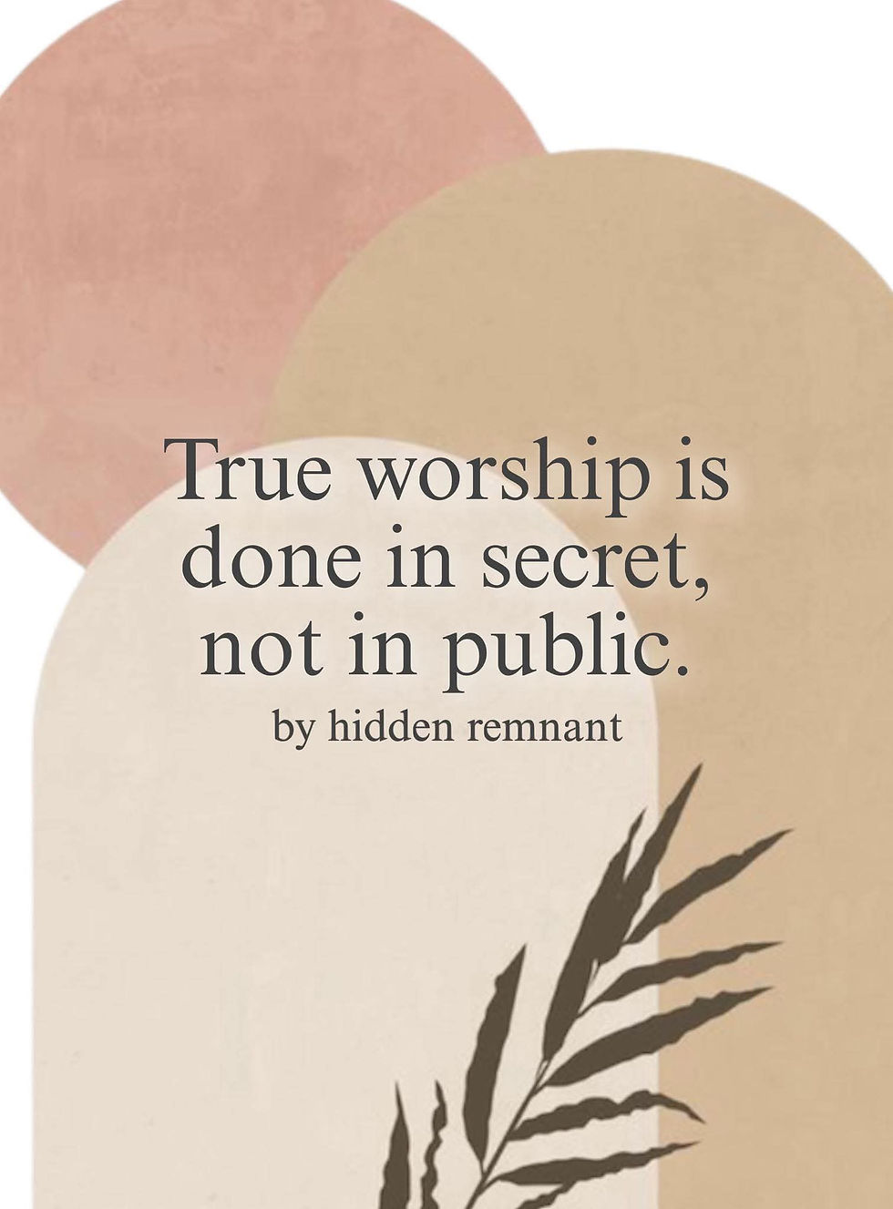 WORSHIP LIES IN HOW YOU LIVE YOUR LIFE IN PRIVATE NOT HOW YOU HOLD THE MIC IN PUBLIC