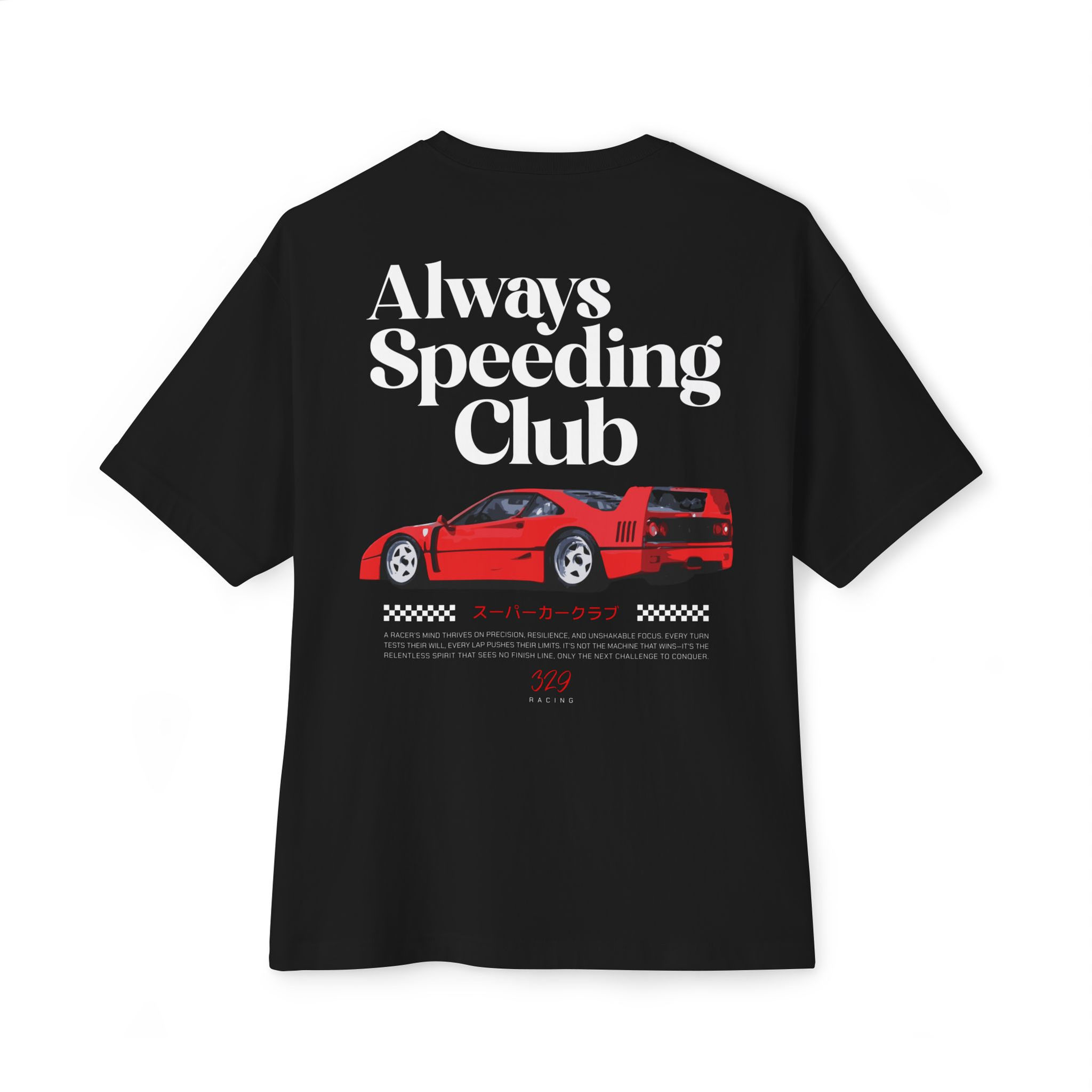 F40 Always Speeding Club T Shirt