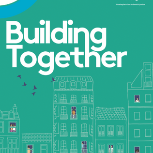 Commonweal Housing has published its latest annual review, entitled Building Together, reflecting on the past twelve months of investigating housing solutions to social issues.