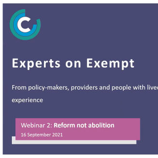REFORM NOT ABOLITION: Vulnerable people are not getting the support that “they deserve for the money that is being paid” but we must “build on the good things” of exempt sector