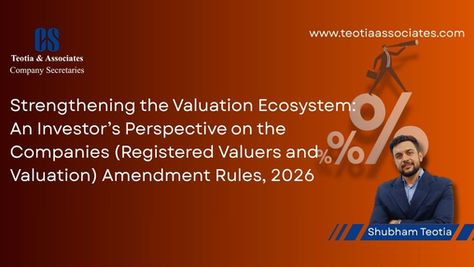 Companies Registered Valuers and Valuation Amendment Rules 2026 strengthening India's valuation ecosystem and investor confidence