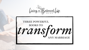 3 Powerful Books to Transform Your Marriage