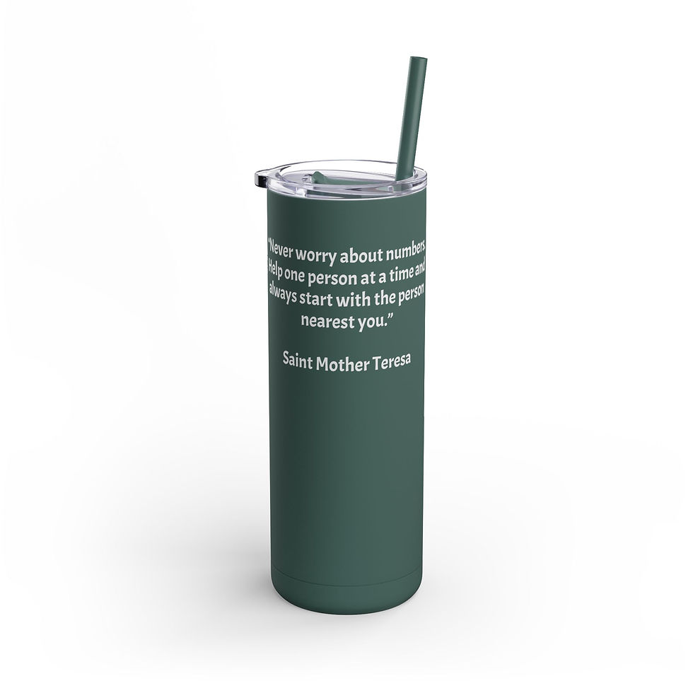 Thumbnail: Saint Mother Teresa Quote SR Skinny Matte Tumbler, 20oz