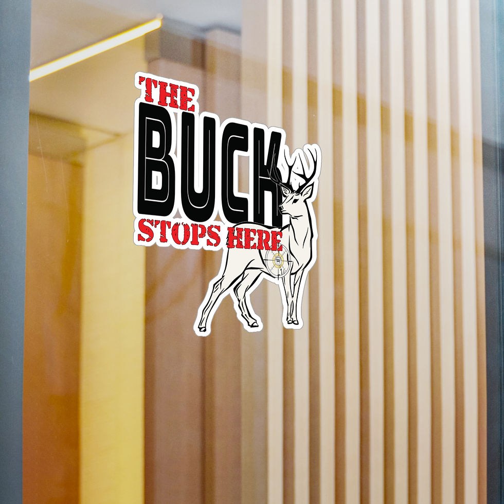 Thumbnail: The Buck Stops Here SR Kiss-Cut Vinyl Decal sticker