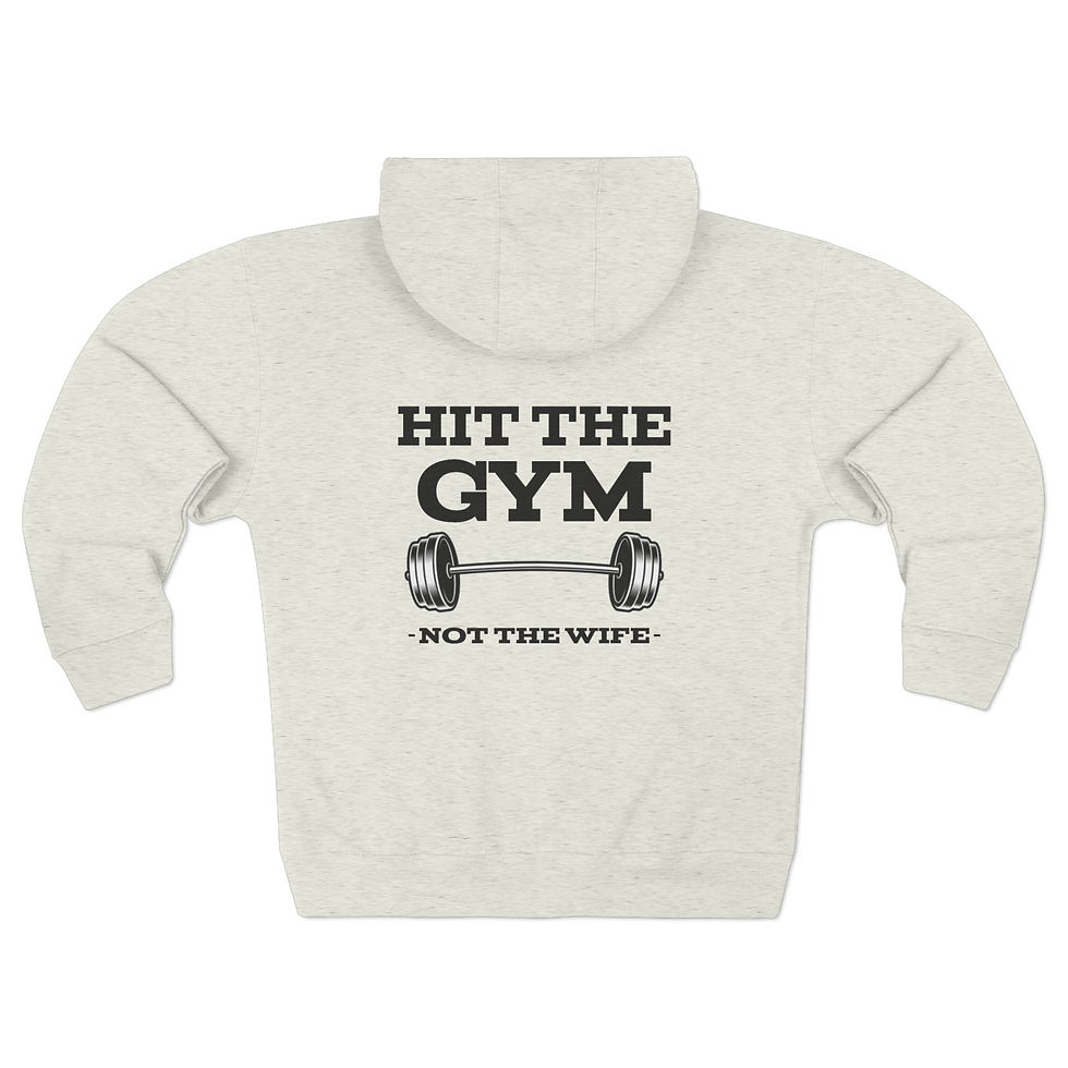 Thumbnail: Hit the Gym Not the wife, SR Unisex Zip Hoodie, Fitness Motivational Hoodie
