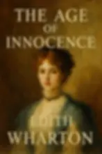 The Age of Innocence by Edith Wharton