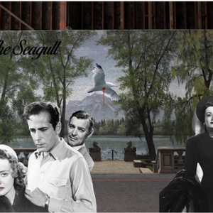 The Seagull by Chekhov – Told Via The Golden Age of Hollywood