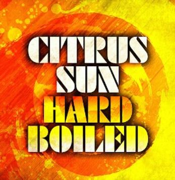 CitrusSun_HardBoiled_single_500sq_edited