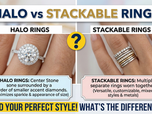Halo Rings vs Stackable Rings: What’s the Difference?