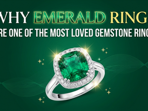 Why Emerald Rings Are One of the Most Loved Gemstone Rings