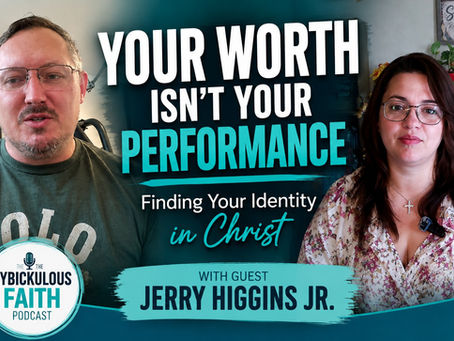 Your Worth Isn't Your Performance: Finding Your Identity in Christ