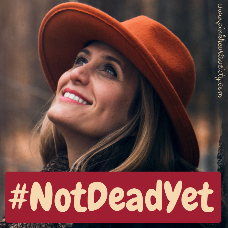 #NotDeadYet