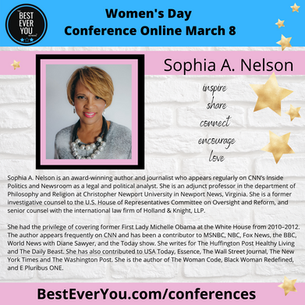 Sophia A Nelson Kicks Off The First Annual Best Ever You Women's Day Conference