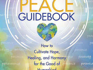 Why the World Needs The Peace Guidebook—And Why You’re Here for a Reason