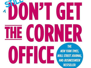 Nice Girls Don’t Get the Corner Office: Dr. Lois Frankel on Confidence, Career Growth, and Breaking Through Workplace Barriers