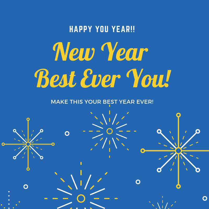 How to Make this Your Best Year Ever Happy You Year with Best Ever You!