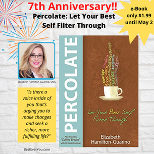 PERCOLATE - Let Your Best Self Filter Through Celebrates it's 7th Anniversary!!