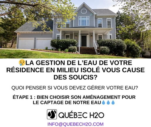 La gestion de votre eau, quoi pensez?                                     Étape 1: Bien choisir son aménagement de captage d'eau