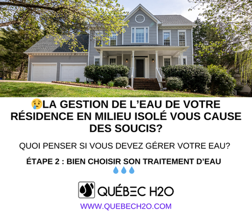 La gestion de votre eau, quoi pensez?                                     Étape 2: Choisir le bon traitement d'eau