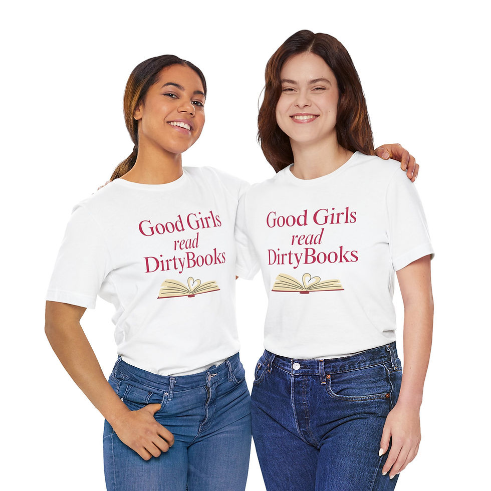 Miniaturbild: GOOD GIRLS READ DIRTY BOOKS Shirt Tee, unisex, in 7 Größen und 16 Farben