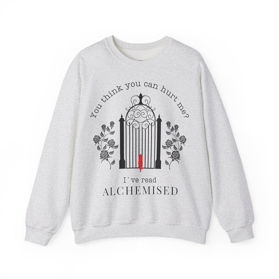 Miniaturbild: YOU THINK YOU CAN HURT ME? ALCHEMISED Sweatshirt Pullover in 8 Größen & 8 Farben