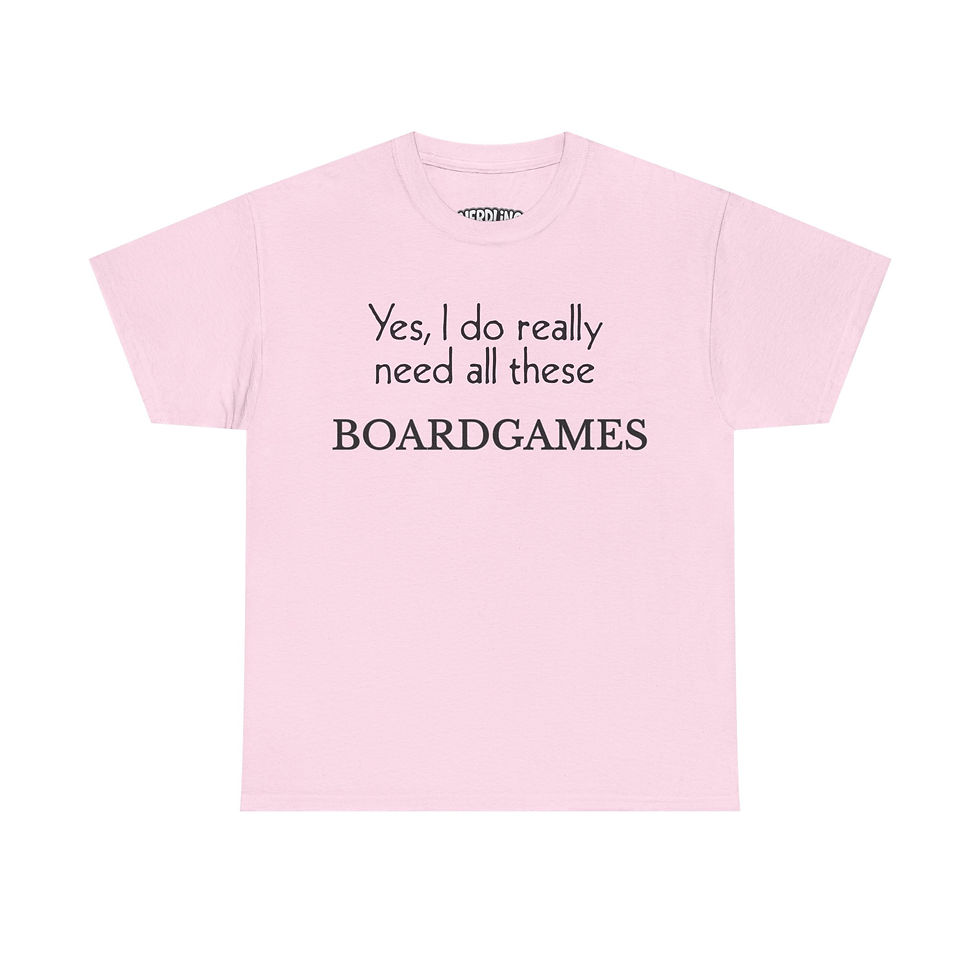 Miniaturbild: YES I DO REALLY NEED ALL THESE BOARDGAMES Shirt Tee in 8 Größen & 12 Farben