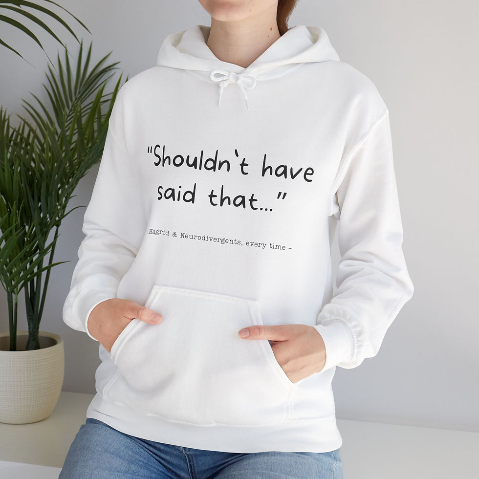 Miniaturbild: SHOULDN`T HAVE SAID THAT ADHS Autismus ND Hoodie hell in 8 Größen & 10 Farben