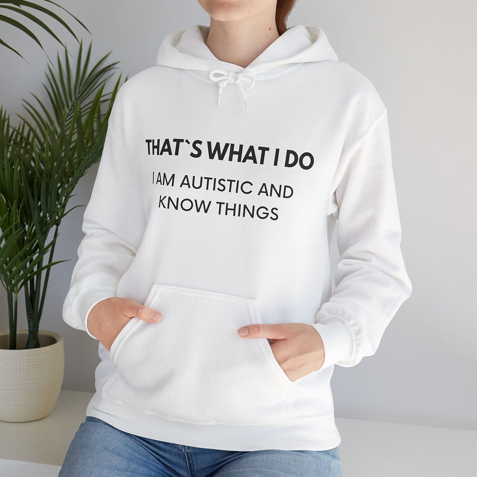 Miniaturbild: THAT`S WHAT I DO I AM AUTISTIC Autismus ND Hoodie hell in 8 Größen & 10 Farben