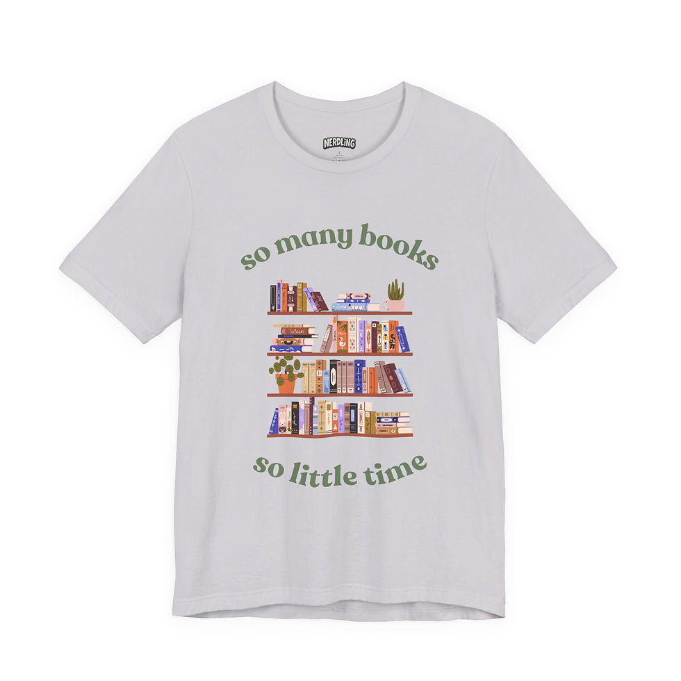 Miniaturbild: SO MANY BOOKS SO LITTLE TIME Shirt Tee, unisex, in 7 Größen und 12 Farben