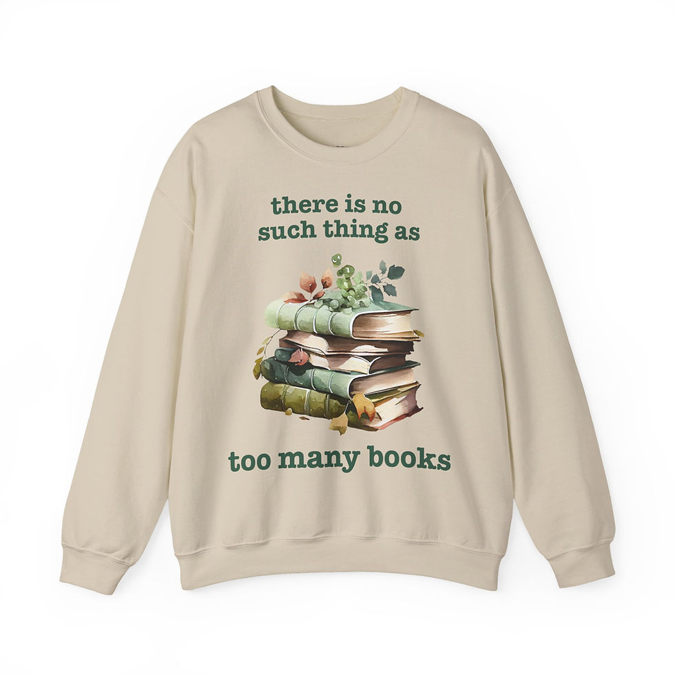 Miniaturbild: THERE IS NO TOO MANY BOOKS BookTok Sweatshirt Pullover in 8 Größen & 8 Farben