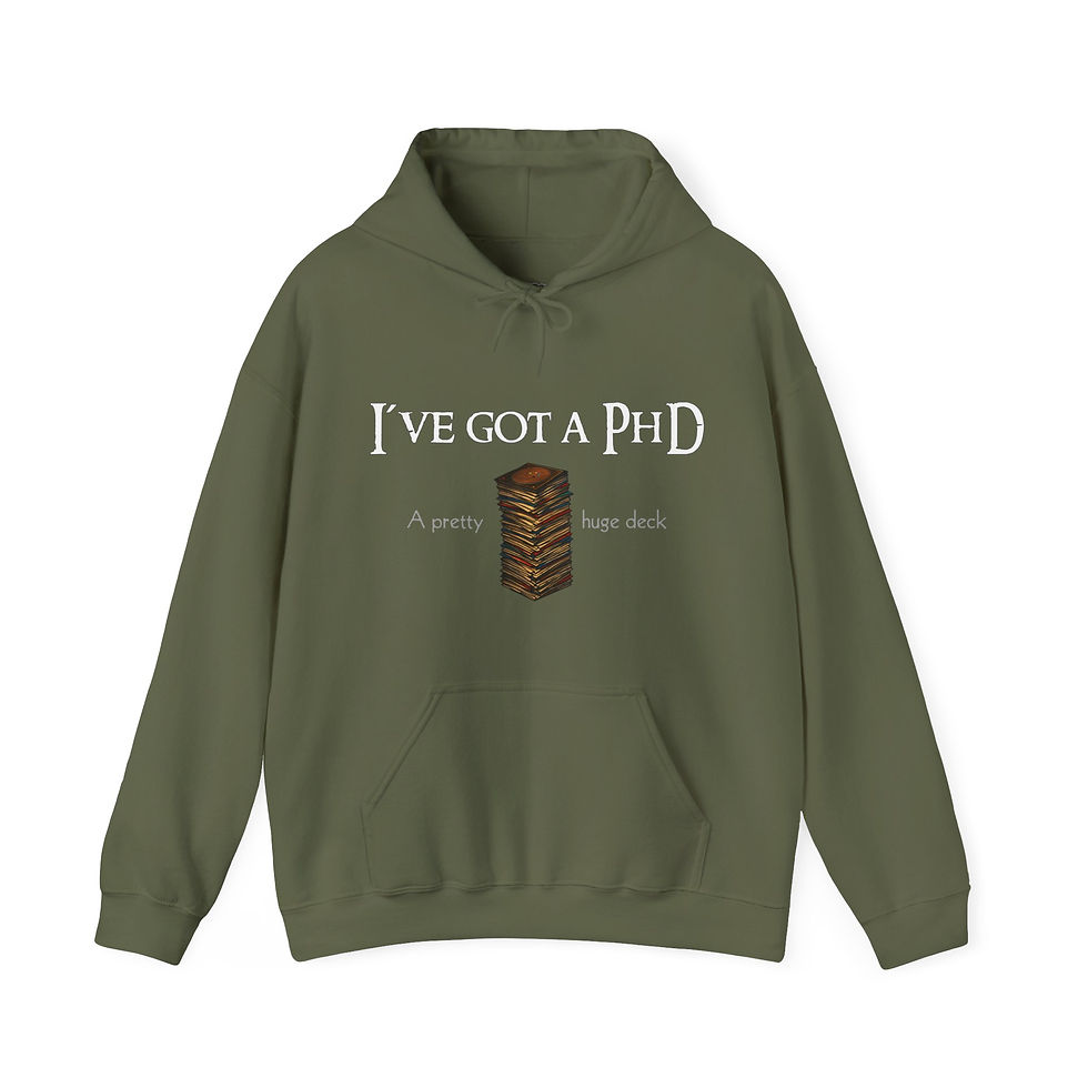 Miniaturbild: I`VE GOT A PHD, A PRETTY HUGE DECK MTG Gaming Hoodie dark in 8 Größen & 8 Farben