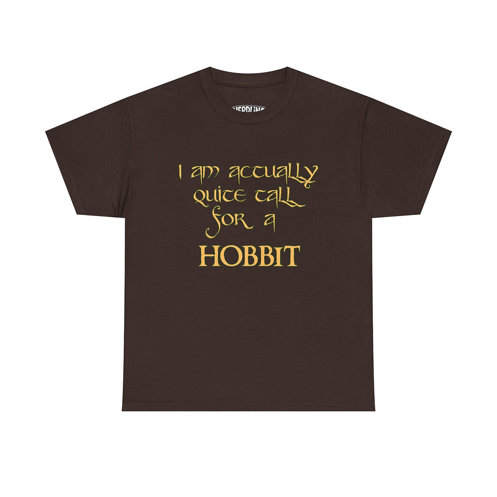 Miniaturbild: I AM ACTUALLY QUITE TALL FOR A HOBBIT farbig Shirt Tee, in 8 Größen & 12 Farben