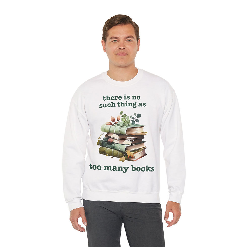Miniaturbild: THERE IS NO TOO MANY BOOKS BookTok Sweatshirt Pullover in 8 Größen & 8 Farben