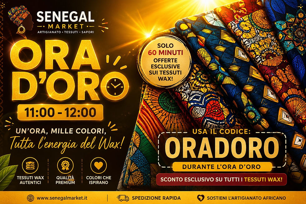 ✨ ORA D’ORO SENEGAL MARKET ✨