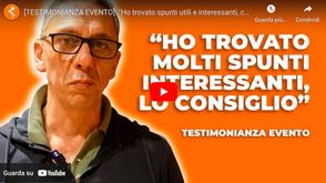[TESTIMONIANZA EVENTO]: “Ho trovato spunti utili e interessanti, consiglio a tutti”